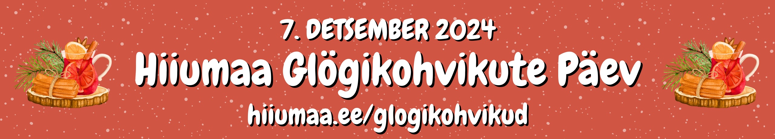 Hiiumaa Glögikohvikute Päev 23.11-07.12