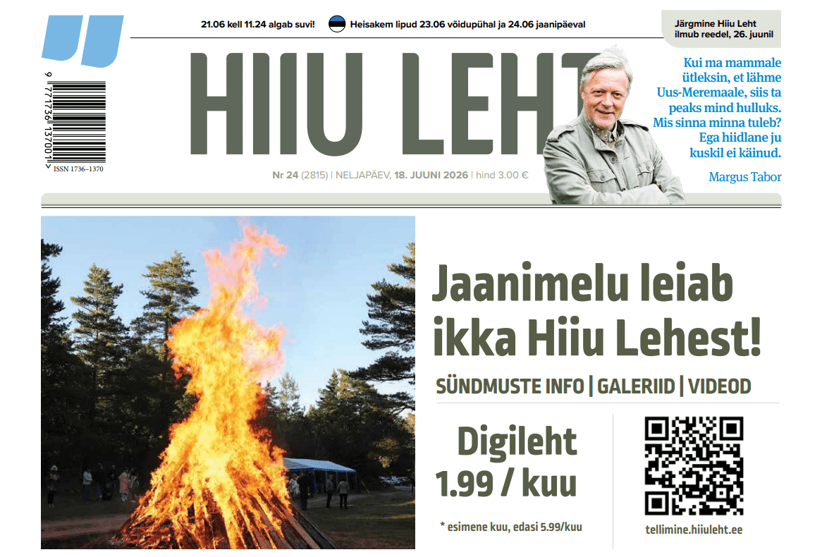 Järgmine Hiiu Leht ilmub reedel, 26. juunil.
21.06 kell 11.24 algab suvi.
Heisakem lipud 23.06 võidupühal ja 24.06 jaanipäeval.
The post DIGILEHT | Hiiu Leht 18